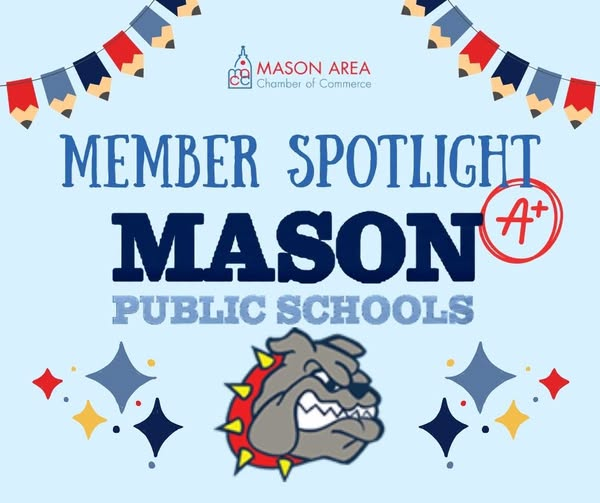 Mason Area Chamber of Commerce member spotlight graphic featuring Mason Public Schools
